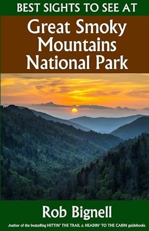 Bild des Verkufers fr Best Sights to See at Great Smoky Mountains National Park zum Verkauf von moluna