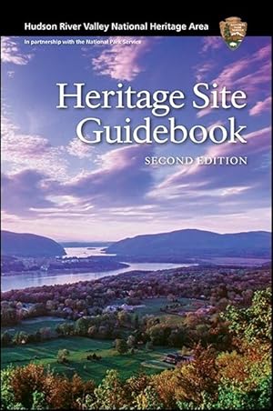 Bild des Verkufers fr Hudson River Valley National Heritage Area: Heritage Site Guidebook, Second Edition zum Verkauf von moluna