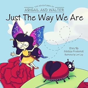 Seller image for The Adventures of Abigail and Walter: Just The Way We Are for sale by moluna