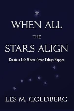 Imagen del vendedor de When All the Stars Align: Create a Life Where Great Things Happen a la venta por moluna