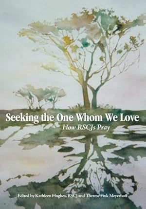 Imagen del vendedor de Seeking the One Whom We Love: How RSCJ Pray a la venta por moluna