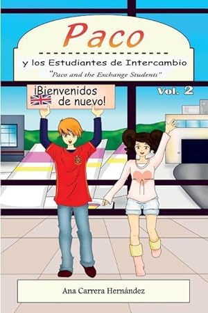 Bild des Verkufers fr Paco y los Estudiantes de Intercambio, vol. 2: Paco and the Exchange Students zum Verkauf von moluna