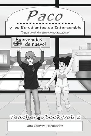 Bild des Verkufers fr Paco y los Estudiantes de Intercambio, Vol. 2 (Teachers book): Paco and the Exchange Students zum Verkauf von moluna