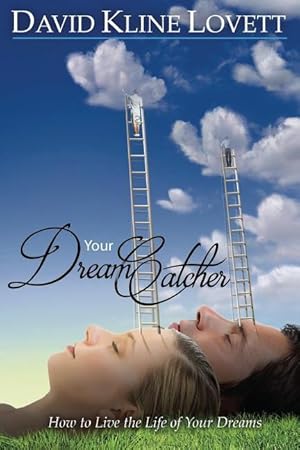 Bild des Verkufers fr Your Dream Catcher: How to Live the Life of Your Dreams zum Verkauf von moluna