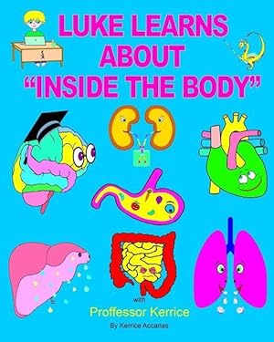 Bild des Verkufers fr Luke Learns About Inside The Body zum Verkauf von moluna