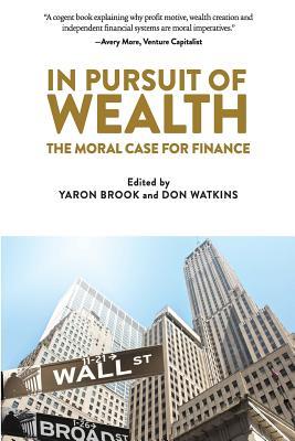 Bild des Verkufers fr In Pursuit of Wealth: The Moral Case for Finance zum Verkauf von moluna