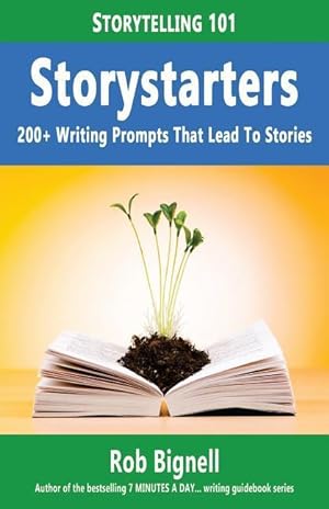 Bild des Verkufers fr Storystarters: 200+ Writing Prompts That Lead to Stories zum Verkauf von moluna