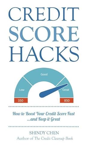 Bild des Verkufers fr Credit Score Hacks: How to Boost Your Credit Score Fast and Keep it Great zum Verkauf von moluna