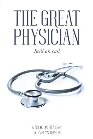Immagine del venditore per The Great Physician: Still On Call venduto da moluna