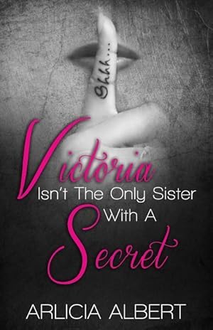 Seller image for Victoria Isn\ t the Only Sister with a Secret for sale by moluna
