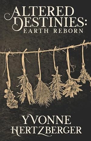 Bild des Verkufers fr Altered Destinies: Earth Reborn zum Verkauf von moluna