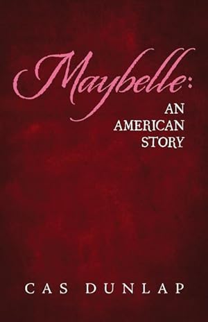 Immagine del venditore per Maybelle: An American Story venduto da moluna
