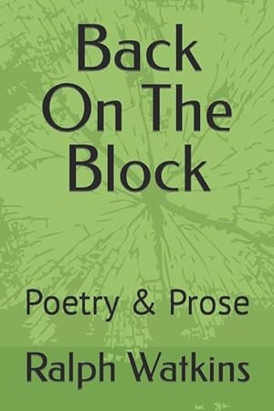 Bild des Verkufers fr Back On The Block: Poetry & Prose zum Verkauf von moluna