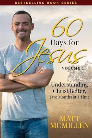 Bild des Verkufers fr 60 Days for Jesus, Volume 1: Understanding Christ Better, Two Months at a Time zum Verkauf von moluna