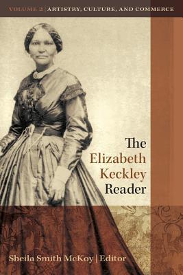 Imagen del vendedor de The Elizabeth Keckley Reader, Volume 2 a la venta por moluna