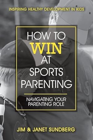 Seller image for How to Win at Sports Parenting for sale by moluna