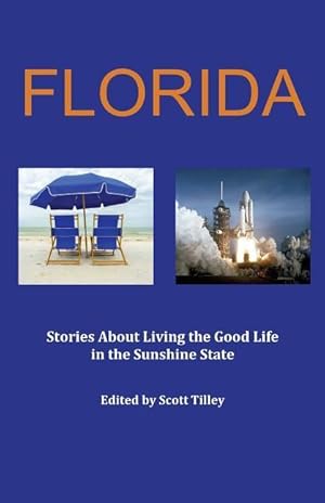 Bild des Verkufers fr Florida: Stories about living the good life in the Sunshine State zum Verkauf von moluna