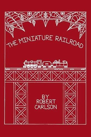 Bild des Verkufers fr The Miniature Railroad zum Verkauf von moluna