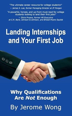 Bild des Verkufers fr Landing Internships and Your First Job: Why Qualifications Are Not Enough zum Verkauf von moluna