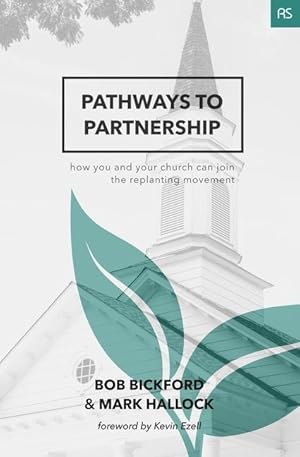 Seller image for Pathways to Partnership: How You and Your Church Can Join the Replanting Movement for sale by moluna
