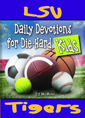 Bild des Verkufers fr Daily Devotions for Die-Hard Kids LSU Tigers zum Verkauf von moluna