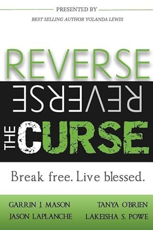 Bild des Verkufers fr Reverse the Curse: Break Free. Live Blessed zum Verkauf von moluna