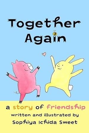 Seller image for Together Again: A Story of Friendship for sale by moluna