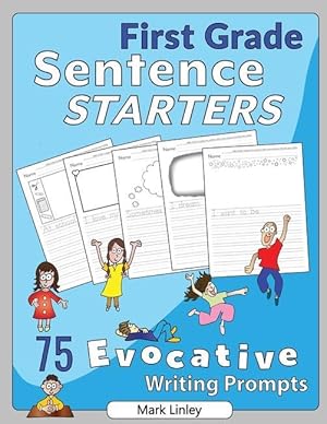 Bild des Verkufers fr First Grade Sentence Starters: 75 Evocative Writing Prompts zum Verkauf von moluna