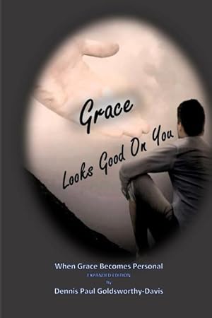 Seller image for Grace Looks Good On You: When Grace Becomes Personal for sale by moluna