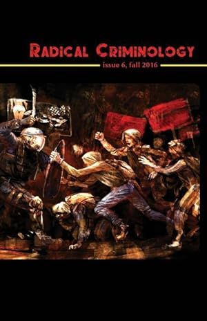 Seller image for Radical Criminology 6: Insurgent Criminology in a Period of Open Social War for sale by moluna