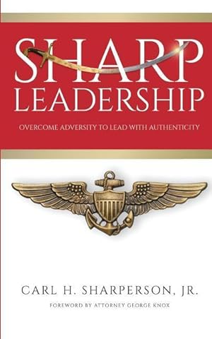 Image du vendeur pour Sharp Leadership: Overcome Adversity to Lead with Authenticity mis en vente par moluna