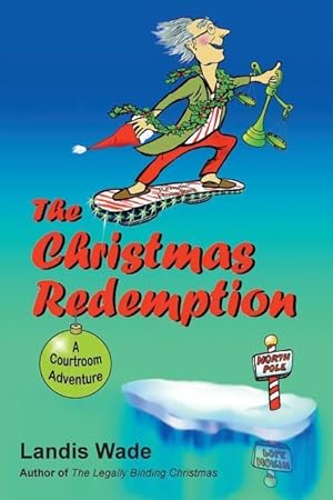 Bild des Verkufers fr The Christmas Redemption: A Courtroom Adventure zum Verkauf von moluna