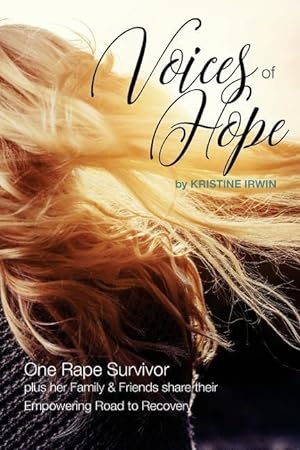 Seller image for Voices of Hope: One Rape Survivor plus her Family and Friends share their Empowering Road to Recovery for sale by moluna
