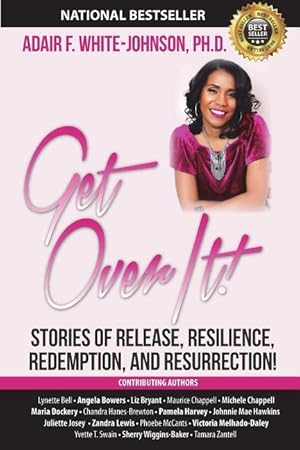 Imagen del vendedor de Get Over It!: Stories of Release, Resilience, Redemption, and Resurrection! a la venta por moluna
