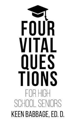 Bild des Verkufers fr Four Vital Questions for High School Seniors zum Verkauf von moluna