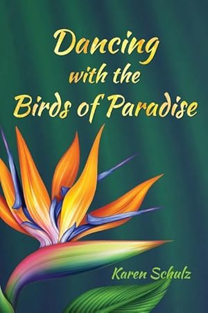 Bild des Verkufers fr Dancing with the Birds of Paradise zum Verkauf von moluna