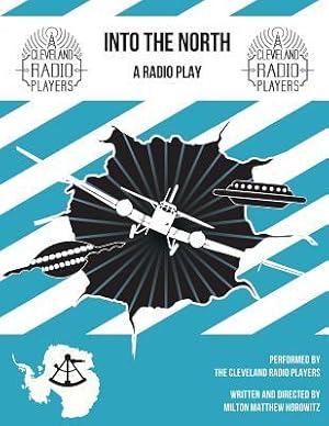 Seller image for Into The North: The Radio Play for sale by moluna