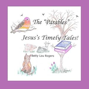 Bild des Verkufers fr The Parables Jesus\ s Timely Tales zum Verkauf von moluna