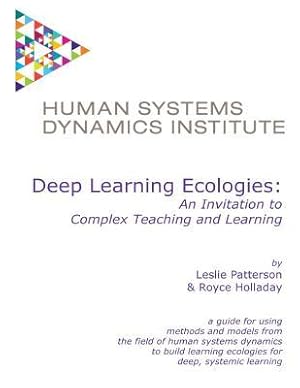 Bild des Verkufers fr Deep Learning Ecologies: An Invitation to Complex Teaching and Learning zum Verkauf von moluna