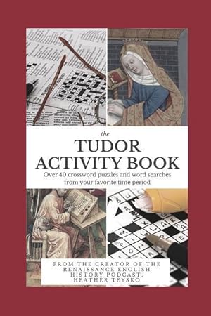 Bild des Verkufers fr The Tudor Activity Book: Over 40 Crosswords, Word Searches, and Mazes from Your Favorite Period! zum Verkauf von moluna