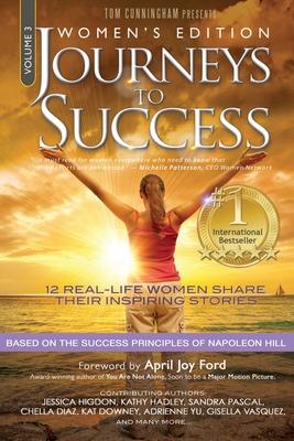 Bild des Verkufers fr Journeys To Success: Women\ s Empowering Stories Inspired by Napoleon Hill Success Principles zum Verkauf von moluna