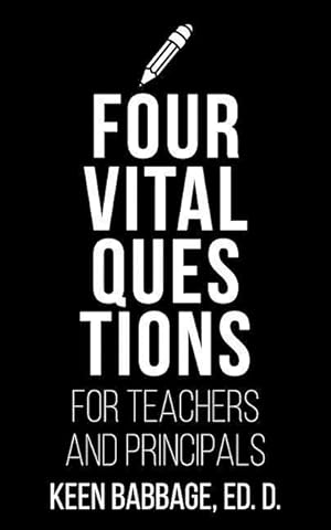Bild des Verkufers fr Four Vital Questions for Teachers and Principals zum Verkauf von moluna