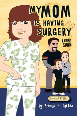 Seller image for My Mom is Having Surgery: A Kidney Story for sale by moluna