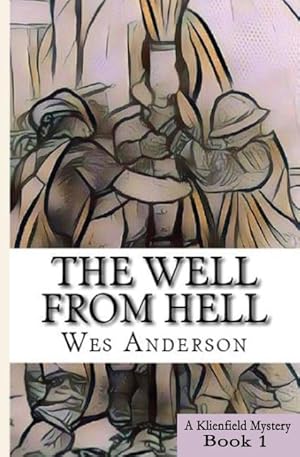 Seller image for The Well From Hell for sale by moluna