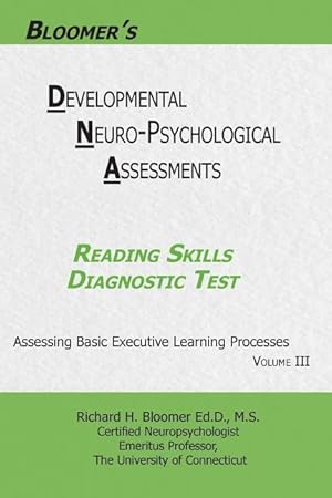 Bild des Verk�ufers f�r Bloomer\ s Developmental Neuropsychological Assessments(DNA) Volume III: Reading Skills Diagnostic Test zum Verkauf von moluna