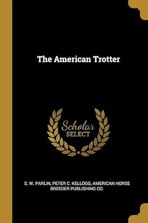 Seller image for The American Trotter for sale by moluna