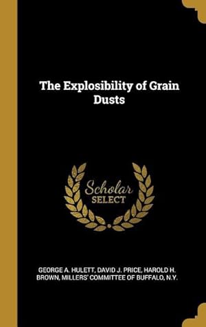 Image du vendeur pour The Explosibility of Grain Dusts mis en vente par moluna