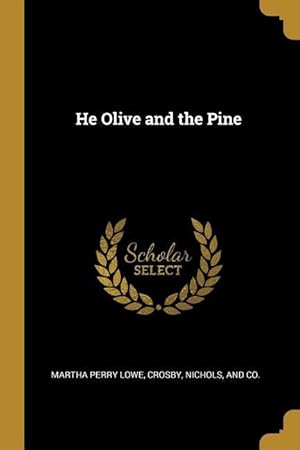 Bild des Verkufers fr He Olive and the Pine zum Verkauf von moluna