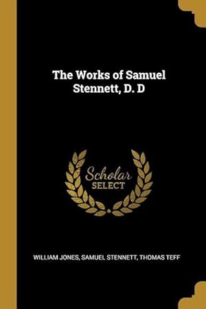 Seller image for The Works of Samuel Stennett, D. D for sale by moluna