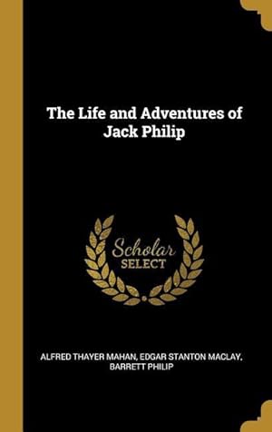 Bild des Verkufers fr The Life and Adventures of Jack Philip zum Verkauf von moluna